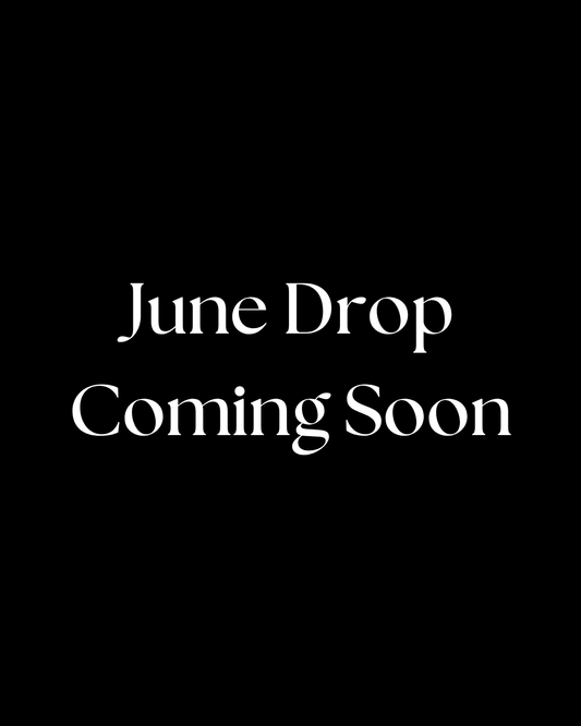 June Drop Coming Soon